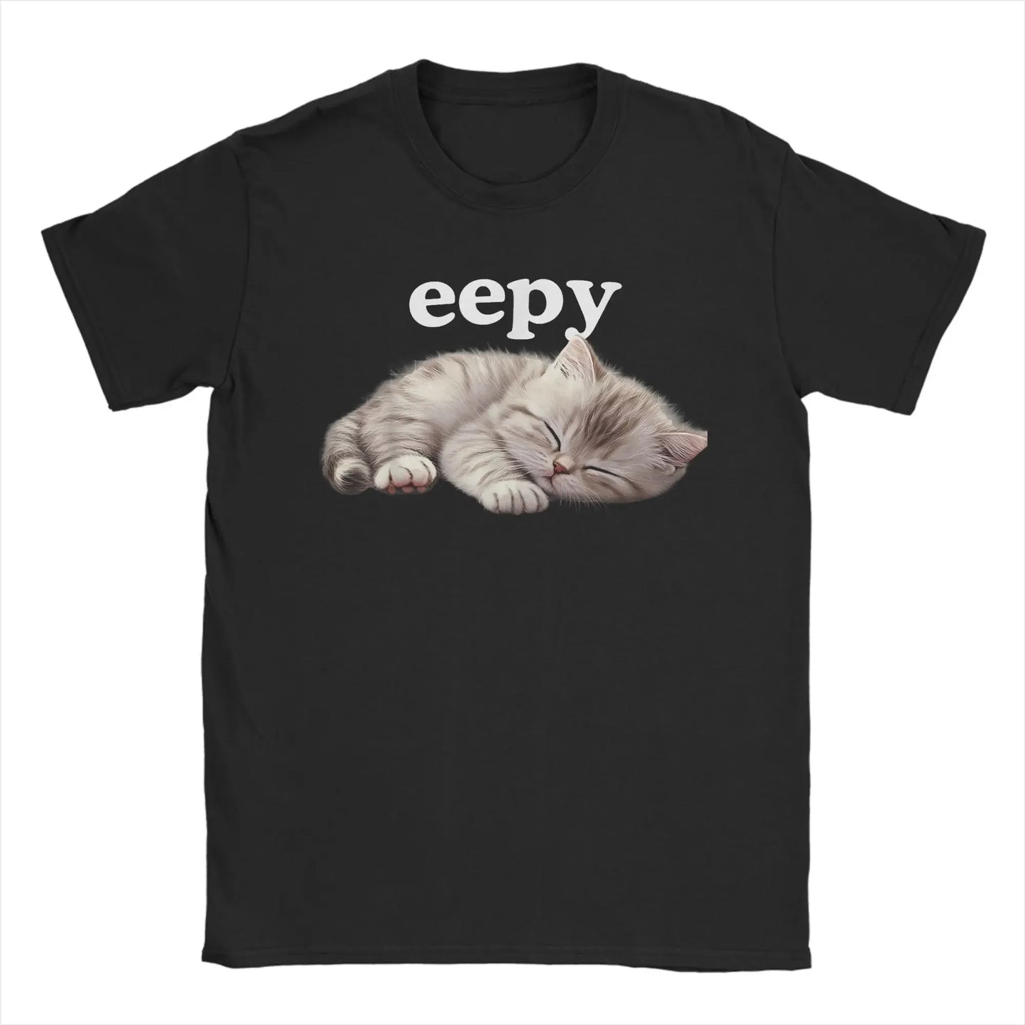 2025 T-Shirt Eepy Cat Sleepy Cat Meme Awesome Tee Shirt Short Sleeve T Shirts Round Neck Clothing Gift Idea Men and Women